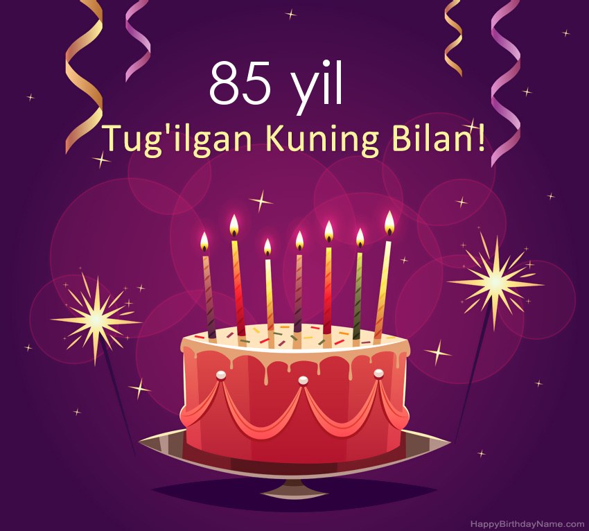Tug'ilgan kuningiz uchun 85 yoshli odam rasmlari uchun kulgili tabriklar Tug'ilgan kuningiz uchun 85 yoshli odam rasmlari uchun kulgili tabriklar