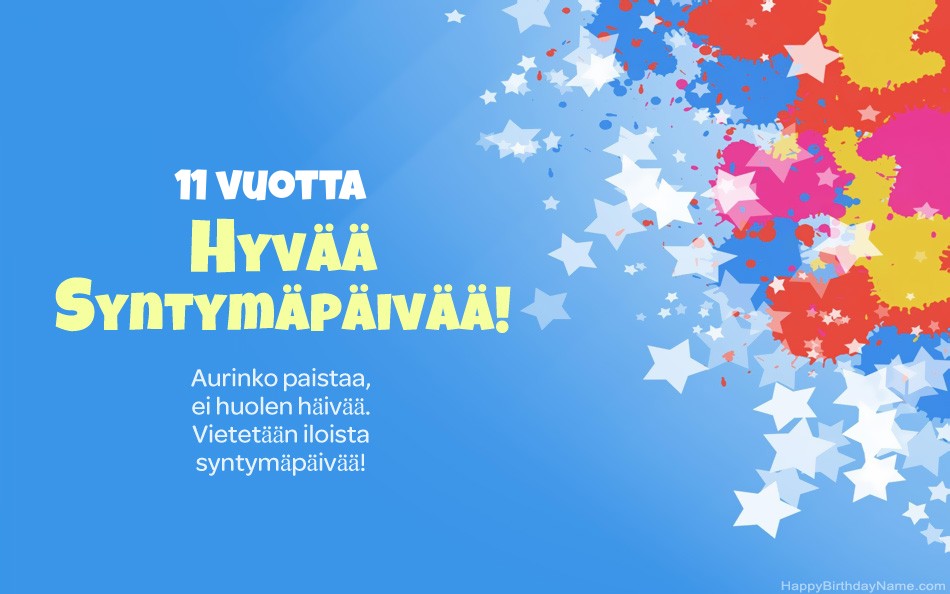 Onnittelut syntymäpäivänä 11-vuotias tyttö Onnittelut syntymäpäivänä 11-vuotias tyttö