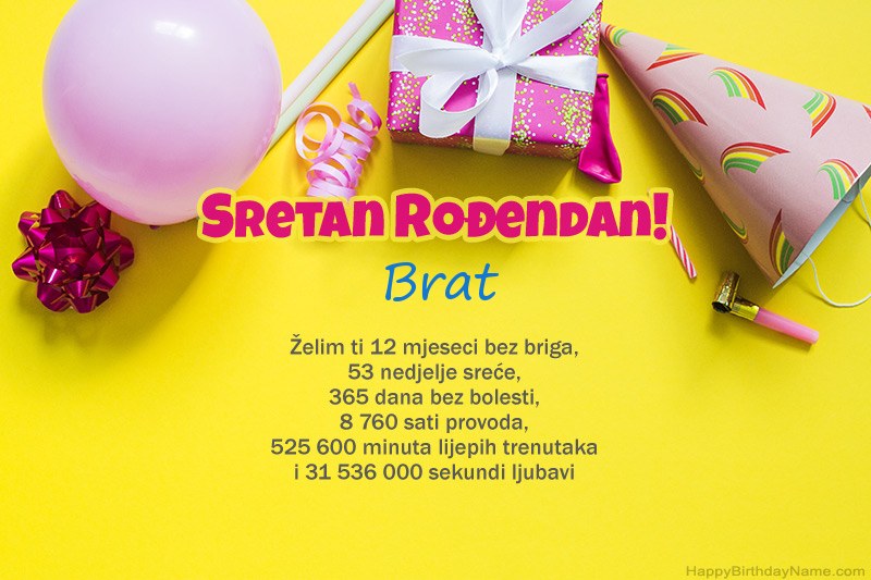 Sretan rođendan Brat u prozi Sretan rođendan Brat u prozi