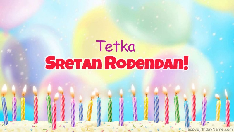 Smiješne čestitke za rođendan Tetka Smiješne čestitke za rođendan Tetka