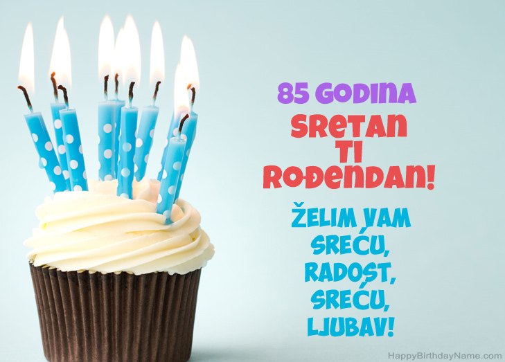 Čestitamo Sretan rođendan 85 godina star čovjek Čestitamo Sretan rođendan 85 godina star čovjek