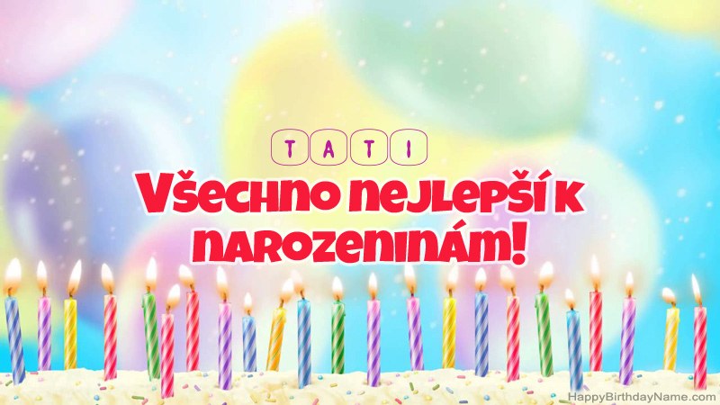 Vtipné všechno nejlepší k narozeninám Tati Vtipné všechno nejlepší k narozeninám Tati