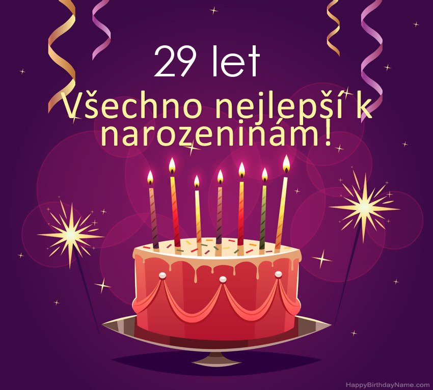Legrační pozdravy pro všechno nejlepší k narozeninám 29 letý muž obrázky