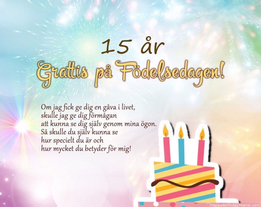 15 år gammal tjej Grattis på födelsedagen i vers 15 år gammal tjej Grattis på födelsedagen i vers