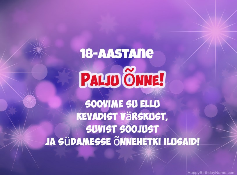 Ilusaid pilte palju õnne sünnipäevaks 18-aastane kutt