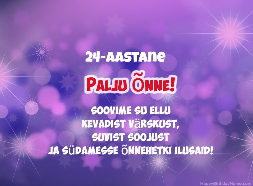 Ilusaid pilte palju õnne sünnipäevaks 24-aastane kutt Ilusaid pilte palju õnne sünnipäevaks 24-aastane kutt