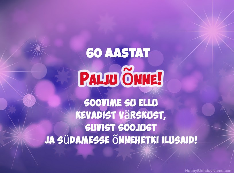 Ilusaid pilte palju õnne sünnipäevaks 60-aastane mees Ilusaid pilte palju õnne sünnipäevaks 60-aastane mees