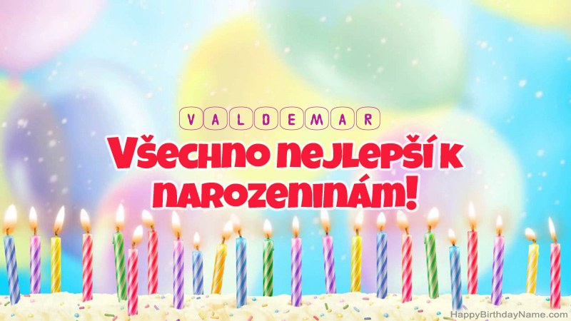 Funny Happy Birthday karty pro Valdemar Funny Happy Birthday karty pro Valdemar
