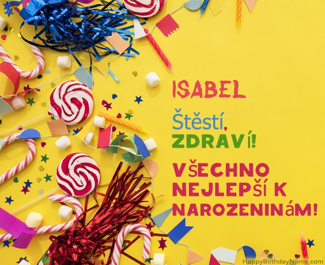 Krásné narozeniny Isabel! Krásné narozeniny Isabel!