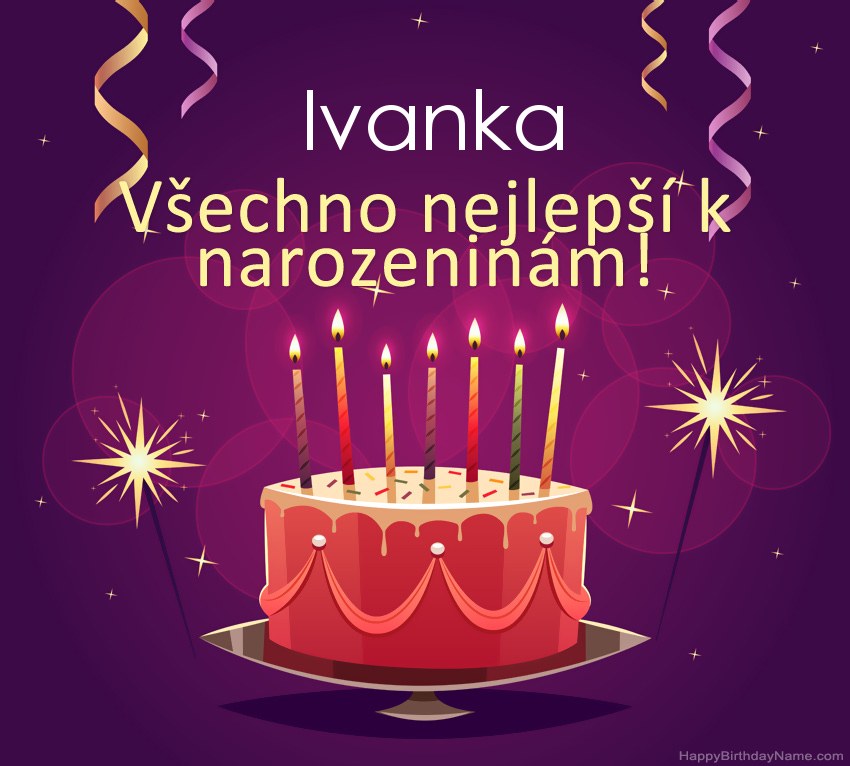 Legrační pozdravy pro všechno nejlepší k narozeninám Ivanka obrázky Legrační pozdravy pro všechno nejlepší k narozeninám Ivanka obrázky