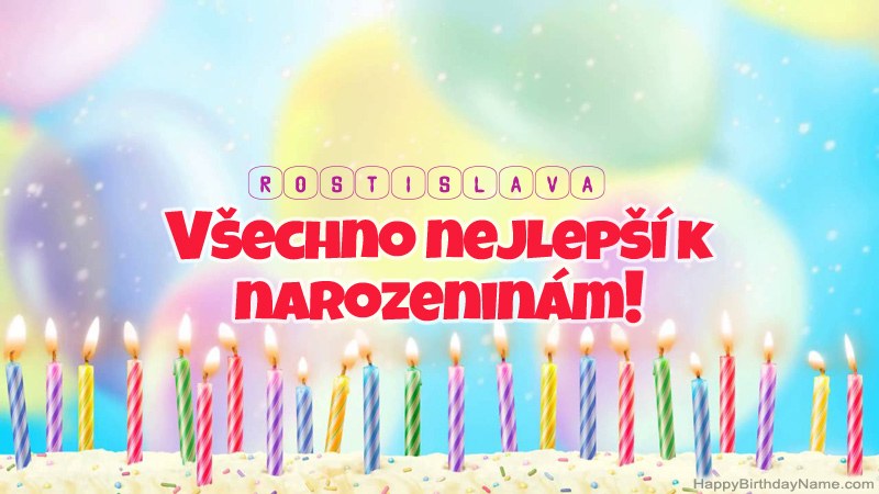Funny Happy Birthday karty pro Rostislava Funny Happy Birthday karty pro Rostislava