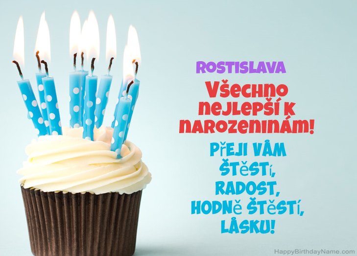 Blahopřejeme k narozeninám Rostislava Blahopřejeme k narozeninám Rostislava
