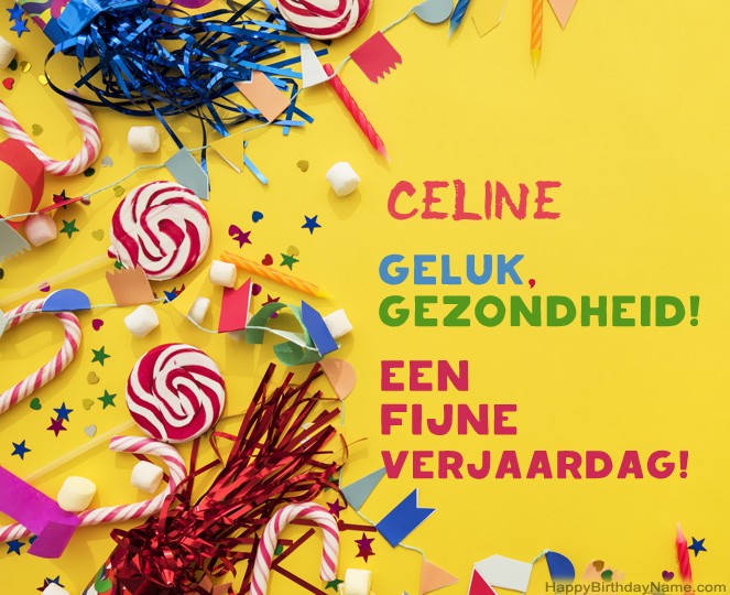Fijne verjaardag Celine foto Fijne verjaardag Celine foto