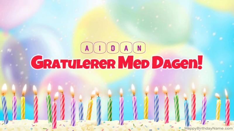 Gratulerer med Gratulerer med Aidan fødselsdag